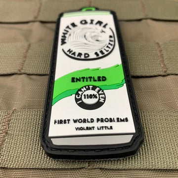 "ENTITLED" WHITE GIRL HARD SELTZER MORALE PATCH